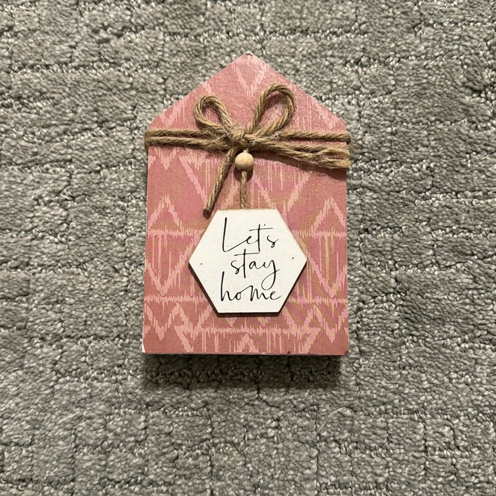 Home Decor Let’s Stay Home Sign